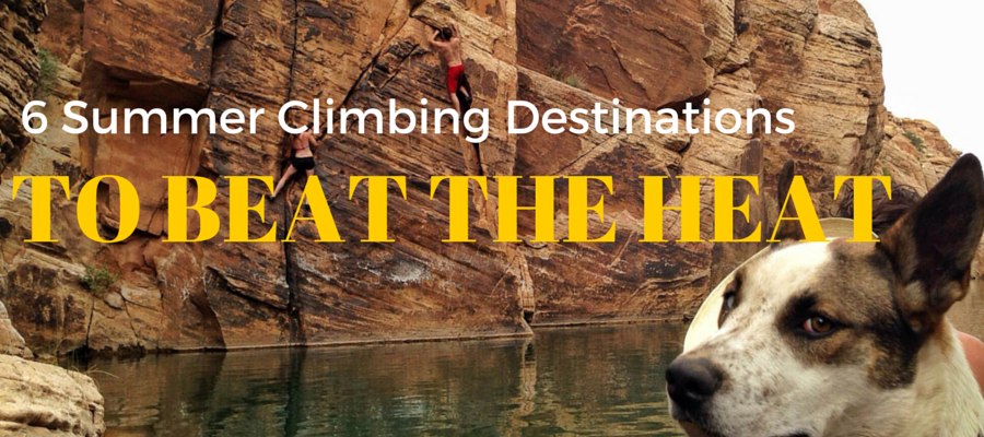 6 Summer Climbing Destinations