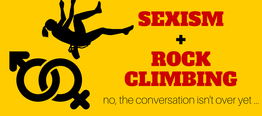 SEXISM + ROCK CLIMBING