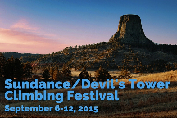 Sundance / Devil’s Tower Climbing & Beer Festival in Wyoming, September 6 – 12, 2015