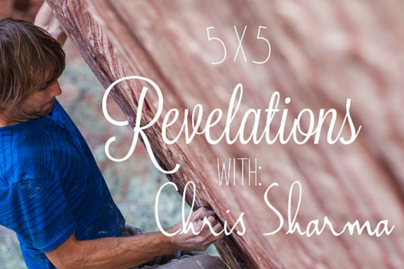 5×5 Revelations with Chris Sharma
