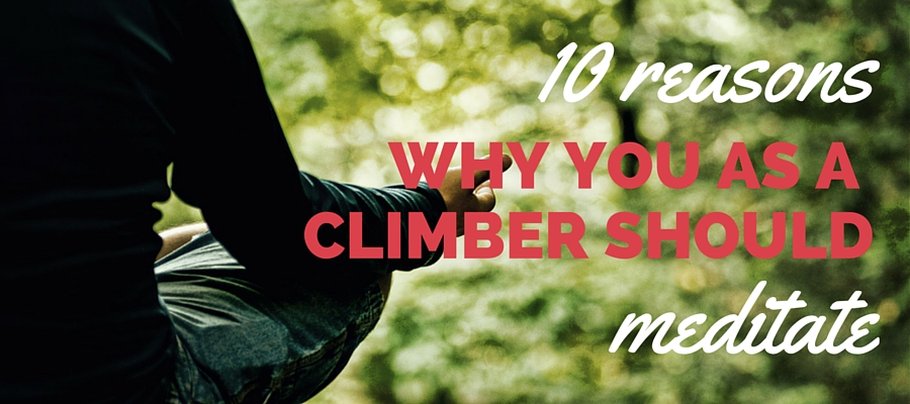why every climber should meditate