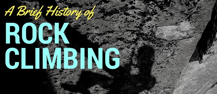 History of Rock Climbing