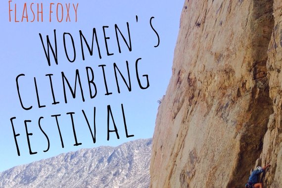 A Look at the 2016 Flash Foxy Women’s Climbing Festival — A Celebration of Female Climbers