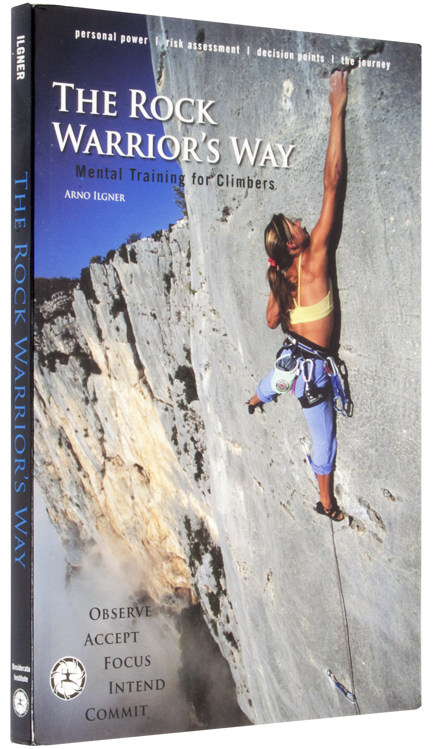 best rock climbing mental training book: The Rock Warrior's Way by Arno Ilgner