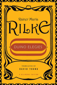 Duino Elegies (Bilingual Edition) Rainer Maria Rilke Author