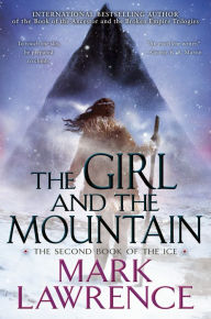 The Girl and the Mountain Mark Lawrence Author