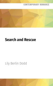 Search and Rescue Lily Berlin Dodd Author